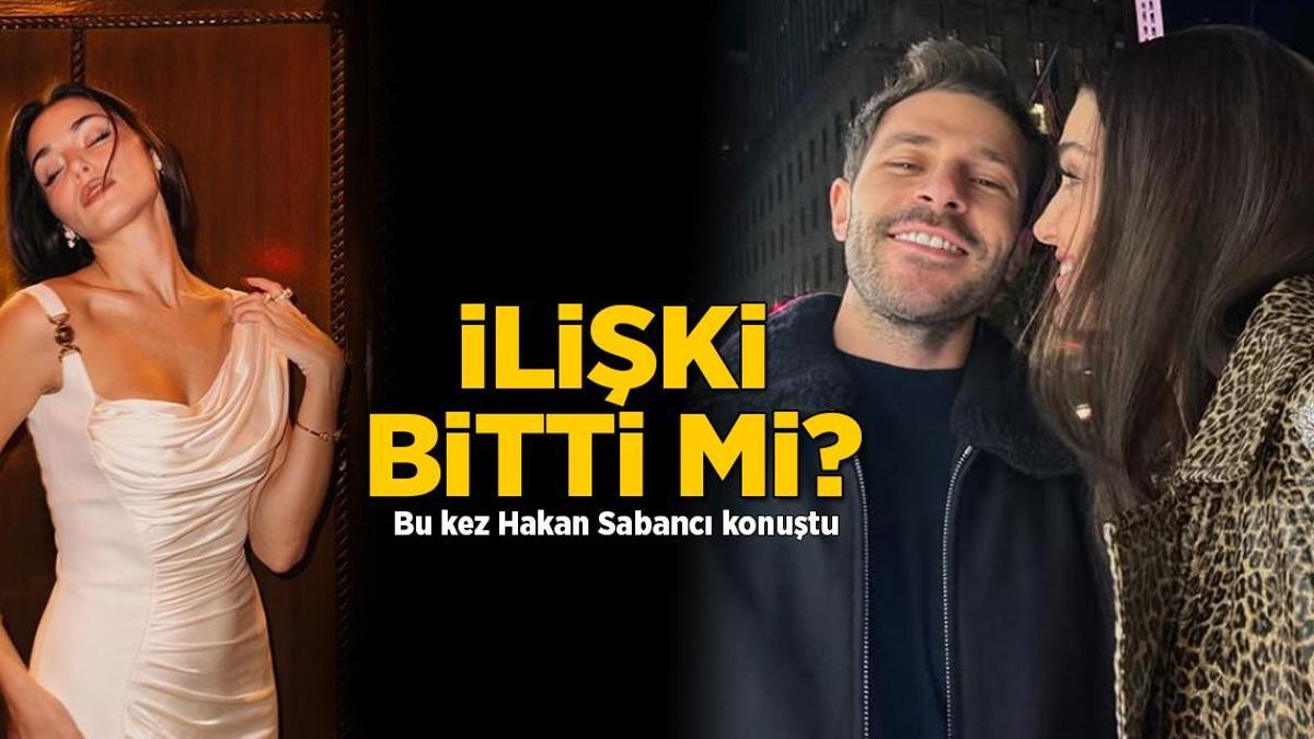 Hande Erçel Hakan Sabancı ilişkisi bitti mi? Sessizliğini bozdu